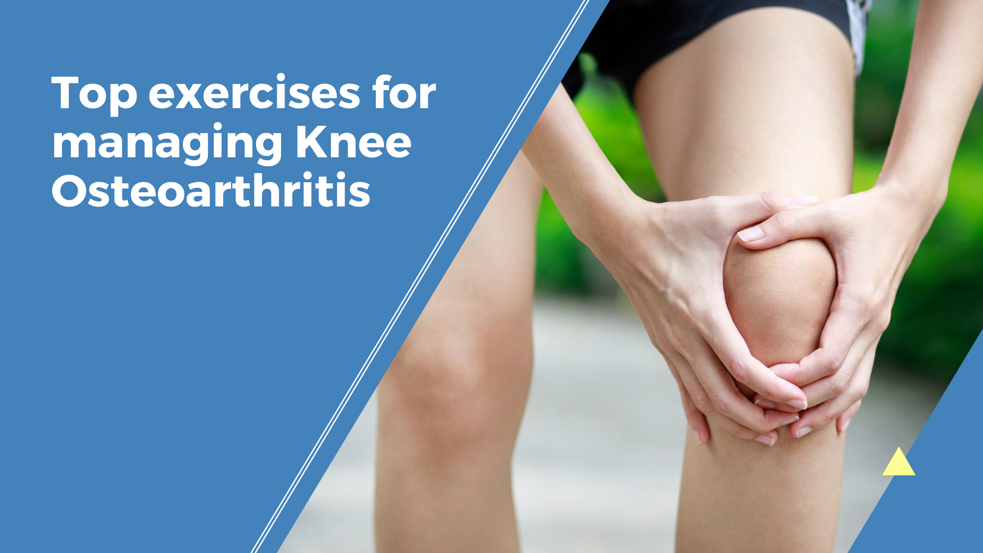 Top exercises for managing Knee Osteoarthritis